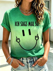 Lustiges Freizeit-T-Shirt für Damen mit deutschem Spruch-Print