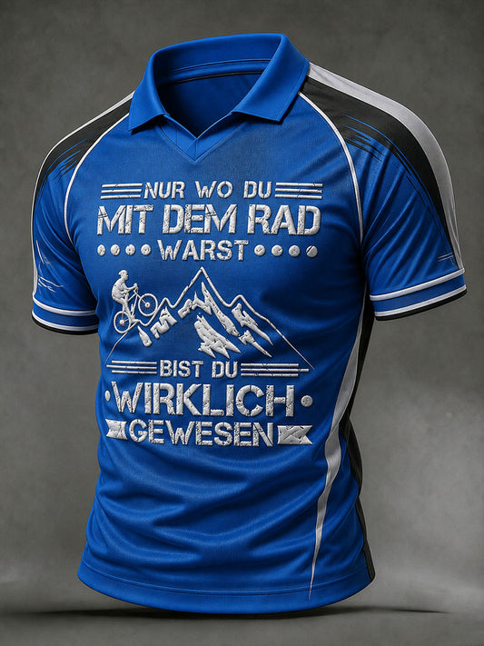 Herren-T-Shirt NUR WO DU MIT DEM RAD WARST BIST DU WIRKLICH GEWESEN