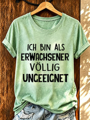 Lustiges Freizeit-T-Shirt für Damen mit deutschem Spruch-Print